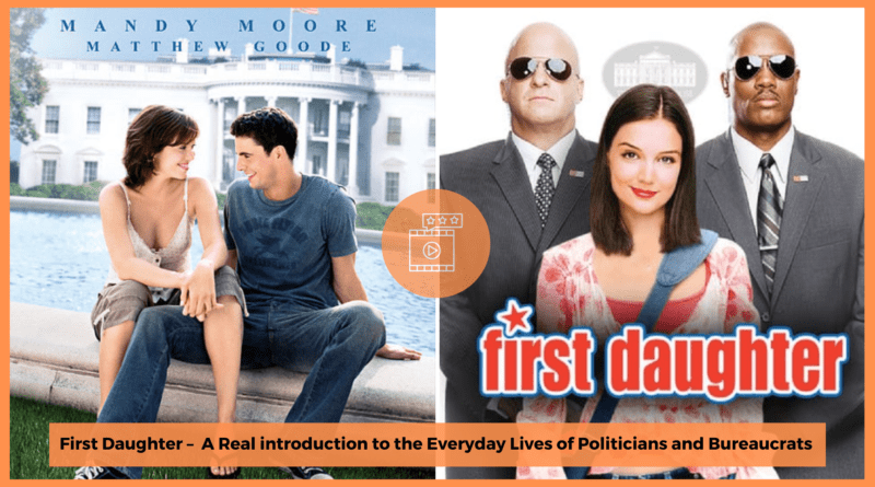 First Daughter Movie Review – Watch A Real Introduction To The Everyday ...